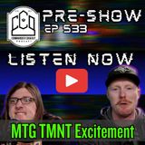 CCO Pre-Show, Ep 533 - Could TMNT ACTUALLY Be Brando's FAVORITE Set?!