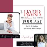 Rethinking Sustainable Home Design with Cailyn Poschner