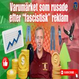 239. Varumärket som rusade efter _fascistiska_ reklamen