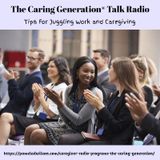 Tips for Juggling Work and Caregiving
