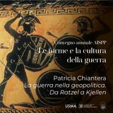 XXXVII. Patricia Chiantera - La guerra nella geopolitica. Da Ratzel a Kjellen