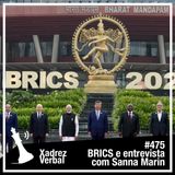 Xadrez Verbal #475 BRICS e entrevista com Sanna Marin