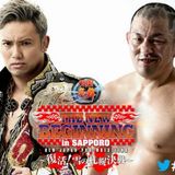 Wrestling 2 the MAX EXTRA:  NJPW New Beginning in Sapporo 2017 Review