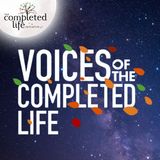 "Breaking Barriers," Response to the Story of Sheryl - Voices of the Completed Life #3