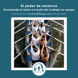 El poder de nosotros: Desatar el éxito a través del trabajo en equipo
