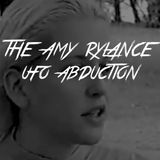 The UFO Abduction Of Amy Rylance