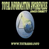 Total Information Awareness w. James Corbett (4/11/25)