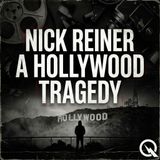 Nick Reiner - A Hollywood Tragedy - Love, Limits, and Responsibility