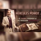 Hércules Poirot descubre el diario perdido de una heredera | Audiolibro