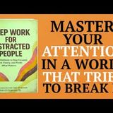 Deep Work for Distracted People