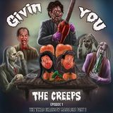 Givin You The Creeps-EP01-The Texas Chainsaw Massacre 2