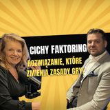Odcinek 2 Cichy faktoring-finansowanie,które zmienia zasady gry