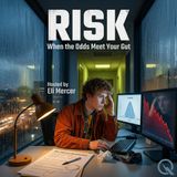 Risk - Navigate the edge of uncertainty with Eli Mercer