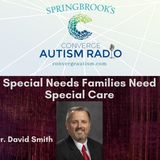 Special Needs Families Need Special Care