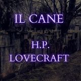 H.P. Lovecraft - Il cane