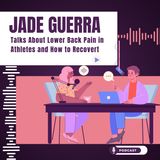 Jade Guerra Talks About Lower Back Pain in Athletes and How to Recover