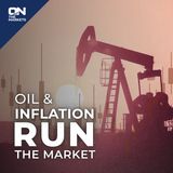 This Week the Market Ran on Oil and Inflation