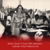 Behice Boran 12 Eylül 1980 darbesinin  ardından Sofya Radyosu’nda