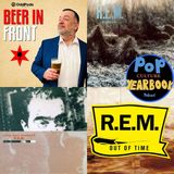 R.E.M. Revisited: A Collaboration with Dave Zalatoris from the Beer in Front Podcast