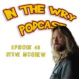 Episode 46: Comedian-Steve "Mudflap" McGrew