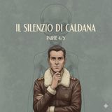 Squadra futurista! Il silenzio di Caldana, parte 4 di 5.