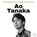 Ao Tanaka Biography Flash: The Blue Sky Legend
