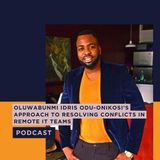 Oluwabunmi Idris Odu-Onikosi's Approach to Resolving Conflicts in Remote IT Teams