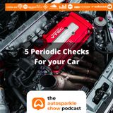 [TAS013] 5 Periodic Checks For Your Car