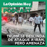 Trump asegura que no tuvo nada que ver con el ataque a Irán pero amenaza a Teherán.