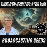 Nephilim Agenda Exposed: Mount Hermon, AI, and Reclaiming God's Kingdom with Dr. Laura Sanger
