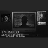 NUNCA entres a la DEEP WEB, AHÓRRATE AÑOS DE TERAPIA escuchando a quieres lo hicieron...