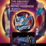 SEASON 3 EPISODE 42 - SUPERMAN IV - A QUEST FOR PEACE