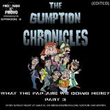 Gumption Chronicles (CLEAN VERSION) - What the Fop Are We Doing Here? (S1 E1 Part 3)