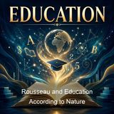 Rousseau and Education According to Nature - Thomas Davidson