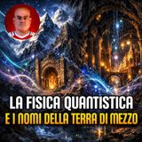 La fisica quantistica e i nomi della Terra di Mezzo