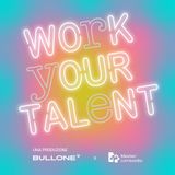 Work Your Talent | Trailer