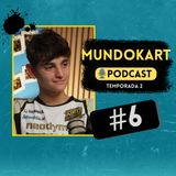 T2E6 | Rubén Ortega: cómo disfrutar del karting te lleva a otro nivel 🏁🔥 | MundoKart Podcast