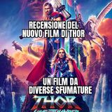 Thor Love & Thunder: FIlm da numerose Sfumature...