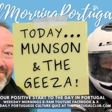 Munson & The Geeza: The Portugeeza on Portugal Life, Rants & Reality