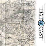 HistoCast 234 - Sitios y asedios legendarios XI