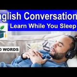 English Conversation; Learn while you Sleep with 5000 words