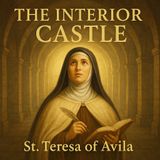 The Interior Castle by St. Teresa of Avila