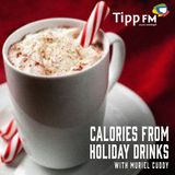 Muriel Cuddy talks about Calories in the Holiday Drinks