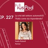 EP. 227 – La crisi del settore automotive: l’Italia come sta rispondendo?