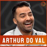 ARTHUR DO VAL - Venus Podcast #95