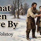 Train Your Listening with a Beautiful Story of Love _ Kindness _ What Men Live By by Leo Tolstoy