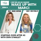 Starting Over After 40 with Erin O’Malley