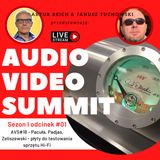 Podcast - skrót z audycji Audio Video Summit #18 - Pacuła | Padjas | Zeliszewski