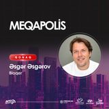 Əsgər Əsgərov: Bloqerlər nə qədər qazanır? | Meqapolis