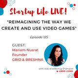 EP 125 Reimagining the Way We Create and Use Video Games